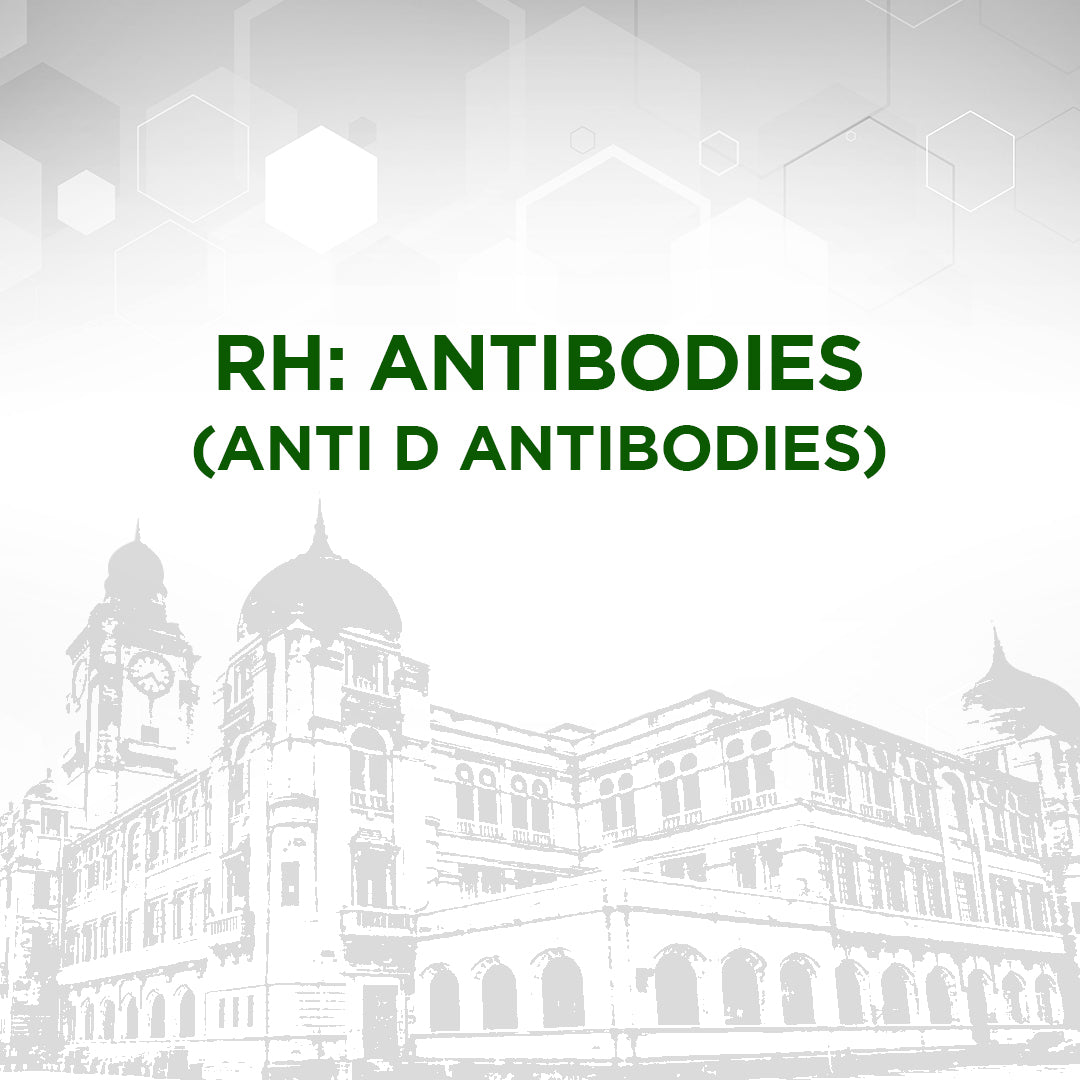 Rh: Antibodies (Anti D Antibodies)